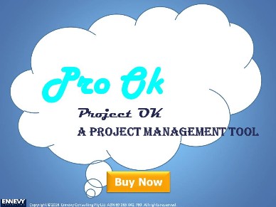 Ennevy Consulting is delight to present the Pro Ok, Project Ok!